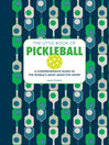 Cover image for The Little Book of Pickleball